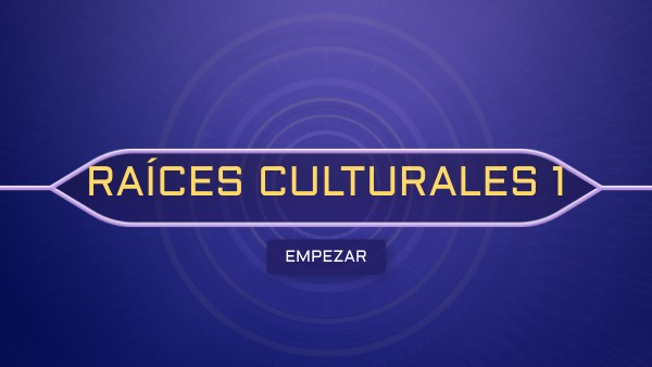 RAÍCES CULTURALES 1
