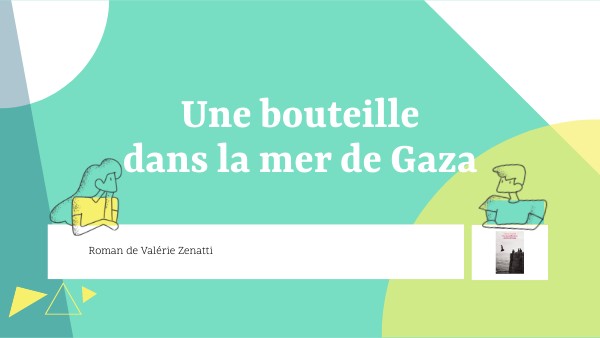 Une bouteille dans la mer de Gaza
