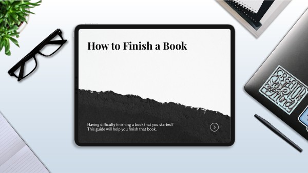 How to finish a book - How To Finish A Book Quickly