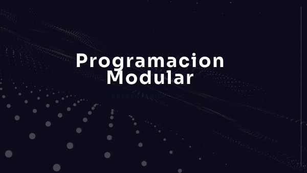 PRESENTACIÓN-programacion modular