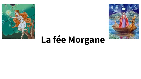 Exposé Sur La Fée Morgane