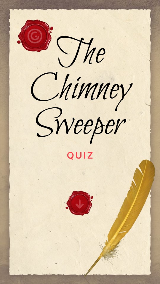 The Chimney Sweeper Quiz