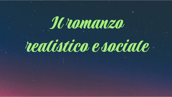 il romanzo realistico e sociale mappa concettuae