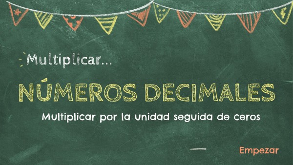 Multiplicación por la unidad seguida de ceros