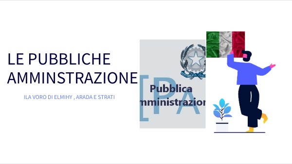 Chi Fa Parte Della Pubblica Amministrazione LE PUBBLICHE AMMINISTRAZIONE