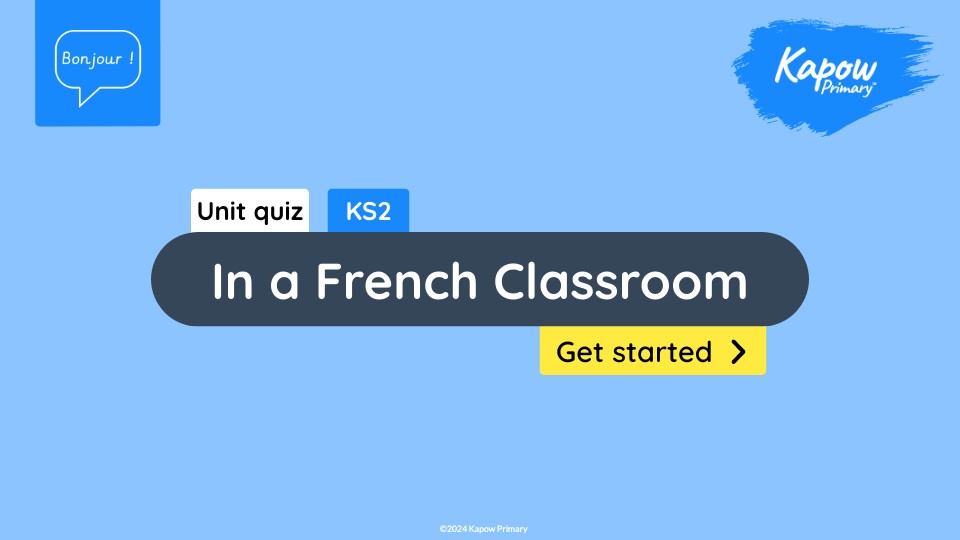Y3/4 In a French Classroom Assessment